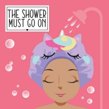 Cuffia da Doccia - The Shower Must Go On