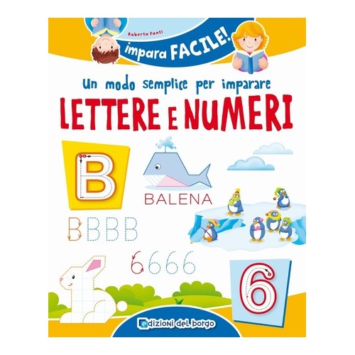 Un Modo Semplice Per Imparare Lettere E Numeri